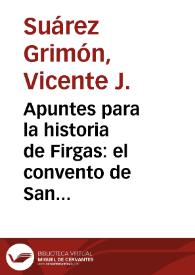 Apuntes para la historia de Firgas: el convento de San Juan de Ortega y la fiesta de San Roque / Vicente J. Suárez Grimón | Biblioteca Virtual Miguel de Cervantes