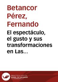 El espectáculo, el gusto y sus transformaciones en Las Palmas de Gran Canaria a principios del siglo XX / Fernando Betancor Pérez | Biblioteca Virtual Miguel de Cervantes