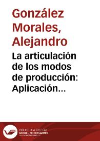 La articulación de los modos de producción: Aplicación del modelo teórico de Bartra a la Formación Social de Canarias Orientales / Alejandro González Morales | Biblioteca Virtual Miguel de Cervantes