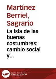 La isla de las buenas costumbres: cambio social y cultural en la isla de La Graciosa / Sagrario Martínez Berriel | Biblioteca Virtual Miguel de Cervantes