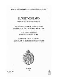 El Westmorland: obras de arte de una presa inglesa / discurso leído por el académico electo Excmo. Sr. D. José María Luzón Nogué el día 28 de mayo de 2000 con motivo de su recepción  y contestación del Excmo. Sr. D. Julio López Hernández | Biblioteca Virtual Miguel de Cervantes