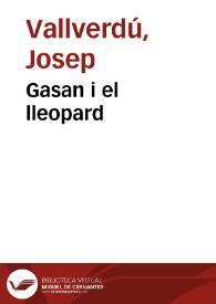 Gasan i el lleopard / Josep Vallverdú; dibuixos de Paco Giménez | Biblioteca Virtual Miguel de Cervantes