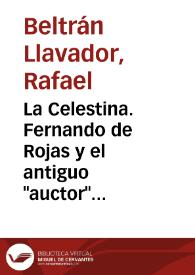 La Celestina. Fernando de Rojas y el antiguo "auctor" / Rafael Beltrán, José Luis Canet y Marta Haro Cortés | Biblioteca Virtual Miguel de Cervantes