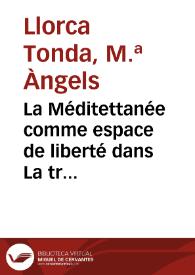 La Méditettanée comme espace de liberté dans La transe des insoumis de Malika Mokeddem / M.ª Ángels Llorca Tonda | Biblioteca Virtual Miguel de Cervantes