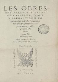 Les Obres del valeros y extrenv caualler vigil y elegantissim poeta Ausias March : Nouament reuistes y estampades... [Transcripció] | Biblioteca Virtual Miguel de Cervantes