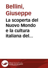 La scoperta del Nuovo Mondo e la cultura italiana del Cinquecento / Giuseppe Bellini | Biblioteca Virtual Miguel de Cervantes