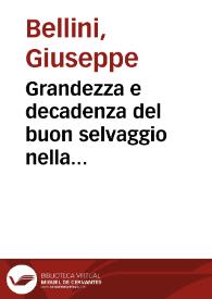 Grandezza e decadenza del buon selvaggio nella letteratura ispano-americana / Giuseppe Bellini | Biblioteca Virtual Miguel de Cervantes