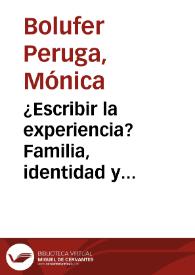 ¿Escribir la experiencia? Familia, identidad y reflexión intelectual en Inés Joyes (s. XVIII) / Mónica Bolufer Peruga | Biblioteca Virtual Miguel de Cervantes