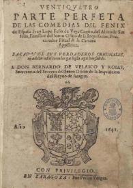 Ventiquatro parte perfeta de las Comedias del fenix de España frey Lope Felix de Vega Carpio ... : sacadas de sus verdaderos originales ... | Biblioteca Virtual Miguel de Cervantes