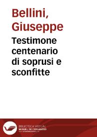 Testimone centenario di soprusi e sconfitte / Giuseppe Bellini | Biblioteca Virtual Miguel de Cervantes