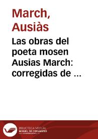 Las obras del poeta mosen Ausias March : corregidas de los errores q[ue] tenian : sale con ellas el vocabulario de los vocablos en ellas contenidos... / [compuesto por Ioan de Resa] | Biblioteca Virtual Miguel de Cervantes