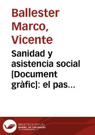 Sanidad y asistencia social  [Document gràfic]:  el pasado. Para esta obra adquirir sellos de Asistencia Social / V. Ballester Marco, S.U.P.L. Bellas Artes C.N.T.-A.I.T. | Biblioteca Virtual Miguel de Cervantes