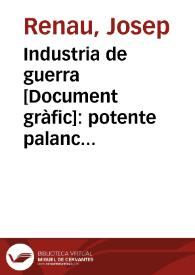 Industria de guerra : potente palanca de la victoria / Renau | Biblioteca Virtual Miguel de Cervantes