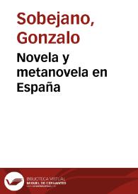 Novela y metanovela en España / Gonzalo Sobejano | Biblioteca Virtual Miguel de Cervantes