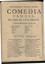 Porfiando vence amor | Biblioteca Virtual Miguel de Cervantes