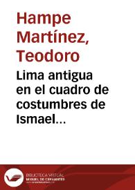 Lima antigua en el cuadro de costumbres de Ismael Portal, un seguidor de Palma / Teodoro Hampe Martínez | Biblioteca Virtual Miguel de Cervantes