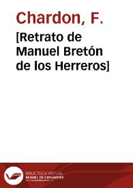 [Retrato de Manuel Bretón de los Herreros] | Biblioteca Virtual Miguel de Cervantes