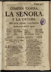 La señora y la criada / de don Pedro Calderon | Biblioteca Virtual Miguel de Cervantes