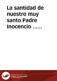 La santidad de nuestro muy santo Padre Inocencio ... Papa XII ... se ha servido ... cõceder este santo Iubileo, al gran Santuario y Hospital del Divino Mysterio de los Santissimos Corporales de la Ciudad de Daroca, del Reyno de Aragon, del Arçobispado de Zaragoça ... | Biblioteca Virtual Miguel de Cervantes