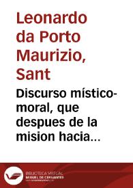 Discurso místico-moral, que despues de la mision hacia a los señores sacerdotes confesores el Beato Leonardo de Porto-Mauricio / Traducido del idioma italiano al español por F. A. D. M. C. | Biblioteca Virtual Miguel de Cervantes