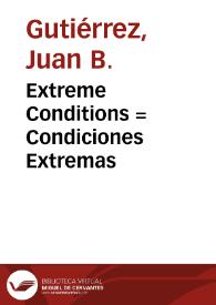 Extreme Conditions : = Condiciones Extremas | Biblioteca Virtual Miguel de Cervantes