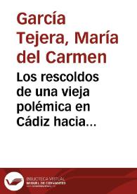 Los rescoldos de una vieja polémica en Cádiz hacia mediados del siglo XIX: Clasicismo frente a Romanticismo en la teoría y en la crítica literaria / María del Carmen García Tejera | Biblioteca Virtual Miguel de Cervantes