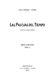 Las Pascuas del Tiempo : (Poesías y otros poemas) / Julio Herrera y Reissig | Biblioteca Virtual Miguel de Cervantes