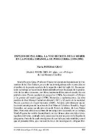 María PAYERAS GRAU: Espejos de palabra. La voz secreta de la mujer en la poesía española de posguerra (1939-1950). Prólogo de José Romera Castillo. Madrid: UNED, 2009 / Juan José Lanz | Biblioteca Virtual Miguel de Cervantes