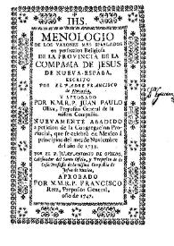 Menologio de los varones mas señalados en perfección Religiosa de la Provincia de la Compañía de Jesús de Nueva España / escrito por el padre Francisco de Florencia y aprobado por N.M.R.P. Juan Paulo Oliva, Preposito General de la misma Compañía | Biblioteca Virtual Miguel de Cervantes