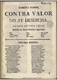 Comedia famosa. Contra valor no ay desdicha / De Lope de Vega Carpio | Biblioteca Virtual Miguel de Cervantes