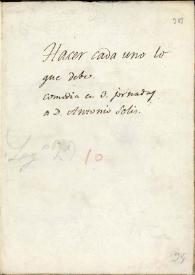 Hacer cada uno lo que debe : gran comedia. Inc.: Ya estoy cansado Marín (h. 5)... Exp.: estemos a vuestros pies (h. 45) / de Solís | Biblioteca Virtual Miguel de Cervantes