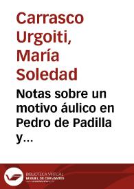 Notas sobre un motivo áulico en Pedro de Padilla y Ginés Pérez de Hita / Mª Soledad Carrasco Urgoiti | Biblioteca Virtual Miguel de Cervantes