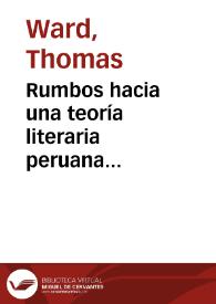 Rumbos hacia una teoría literaria peruana comprometida: Matto de Turner, Cabello de Carbonera, y González Prada / Thomas Ward | Biblioteca Virtual Miguel de Cervantes