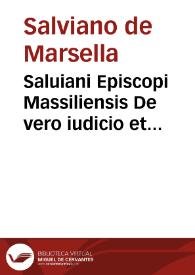 Saluiani Episcopi Massiliensis De vero iudicio et prouidentia Dei libri VIII. Maximi Taurinensis Homiliae. Paciani Barcilonensis De paenitentia & confessione. Sulpicii Severi Sacrae historiae libri duo. Dorothei Tyrii De prophetis & discipulis Domini. Haymonis Halberstattensis Sacrae historiae epitome ; adiunctis in tres posteriores Petri Galesinii notationibus... | Biblioteca Virtual Miguel de Cervantes