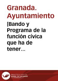 [Bando y Programa de la función cívica que ha de tener lugar el día 26 del corriente a las cinco de la tarde, en memoria de la heroína Doña Mariana de Pineda y demás víctimas inmoladas por el despotismo en esta ciudad]. Granada 23 de mayo de 1874 | Biblioteca Virtual Miguel de Cervantes