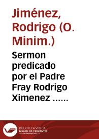 Sermon predicado por el Padre Fray Rodrigo Ximenez ... que en honor del glorioso S. Iacinto se celebró en el Conuento de Sancta Cruz la Real de la ciudad de Granada a seys de abril de 1595... | Biblioteca Virtual Miguel de Cervantes