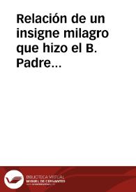 Relación de un insigne milagro que hizo el B. Padre San Francisco Xauier en Napoles a tres dias del mes de enero deste año de 1634. | Biblioteca Virtual Miguel de Cervantes