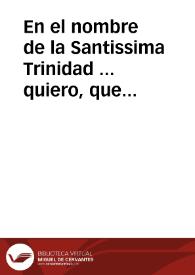 En el nombre de la Santissima Trinidad ... quiero, que sepan por esta mi carta de Preuilegio, o por su traslado signado de escriuano publico ... como yo Don Phelipe por la gracia de Dios, Rey de Castilla, de Leon ... A vos los Contadores de mi Contaduria mayor de hazienda ... q[ue] al ospital Real de la ciudad de Granada, para el, y para quien del ouiere titulo, o causa, cinquenta y seys mil, y duzientas, y cinquenta marauedis de juro... [Carta real de Felipe III por la que se acuerda situar en rentas y patrimonio marauedis de juro del Hospital Real, Valladolid, 14 de noviembre de 1602] | Biblioteca Virtual Miguel de Cervantes