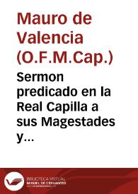 Sermon predicado en la Real Capilla a sus Magestades y Altezas, en las honras de la Señora Doña Margarita de Austria su madre, Reyna de España, a tres de octubre año 1626, al Rey N. S. D. Felipe IIII / fray Mauro de Valencia... | Biblioteca Virtual Miguel de Cervantes