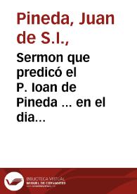 Sermon que predicó el P. Ioan de Pineda ... en el dia i celebridad de las Llagas del  seraphico P. S. Francisco : en su insigne conuento de Seuilla a 17 de Setiembre de 1615. | Biblioteca Virtual Miguel de Cervantes