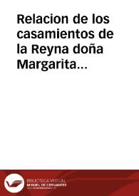 Relacion de los casamientos de la Reyna doña Margarita nuestra Señora, e Infanta doña Ysabel Clara Eugenia de Austria y recebimientos que se hizieron en Ferrara, por el mes de Nouiembre del año de 1598 y de todo lo demas que alli passo. Embiada por el Duque de Sesa Embaxador de Roma, a su agente Iuan Diez de Valdiuielso, jurado de Granada. | Biblioteca Virtual Miguel de Cervantes