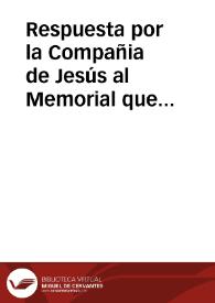 Respuesta por la Compañia de Jesús al Memorial que salió en nombre de la Universidad de Salamanca, y de las sagradas Religiones Sancto Domingo y San Augustin impugnando las doctrinas nuevas, y deffendiendo el acuerdo jurado de seguir la doctrina de San Augustin, y conclusiones de Sancto Thomas | Biblioteca Virtual Miguel de Cervantes