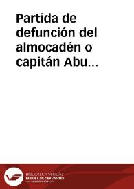 Partida de defunción del almocadén o capitán Abu Abdallah Mohammad ben ... Bahtan, que murió peleando con los cristianos cerca de Librilla | Biblioteca Virtual Miguel de Cervantes