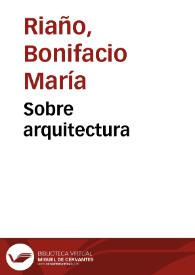 Sobre arquitectura | Biblioteca Virtual Miguel de Cervantes