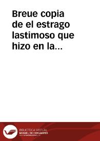 Breue copia de el estrago lastimoso que hizo en la ciudad de Malaga la inundacion del rio Guadalmedina, en veinte y dos de setiembre de este año de 1661. | Biblioteca Virtual Miguel de Cervantes