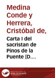 Carta I del sacristan de Pinos de la Puente [D. Tiburcio Cascales] al author del Caxon Nuevo de Sastre, acerca de una conversacion Domingo de Carnestolendas de 761 [i.e. 1761] sobre la Alcazaba de Granada, y sus inventos | Biblioteca Virtual Miguel de Cervantes