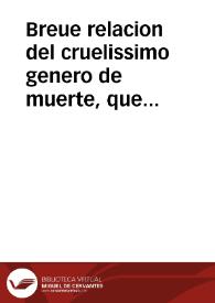 Breue relacion del cruelissimo genero de muerte, que los Turcos, y Moros de la Ciudad de Argel, dieron à Iuan Ramirez, Cirujano de la Ciudad de Seuilla, iueues 18 de março de 1666. | Biblioteca Virtual Miguel de Cervantes