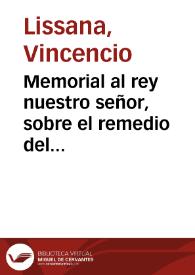 Memorial al rey nuestro señor, sobre el remedio del escrupulo del reuerendo padre prouincial de los dominicos / [Doctor Vincencio Lissana] | Biblioteca Virtual Miguel de Cervantes