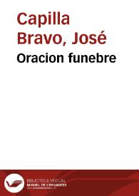 Oracion funebre / que dixo el señor doctor D. Joseph Capilla Brauo ... que ha sido en la Universidad de Salamanca, en las honras, que à ... Luis Cardenal de Velluga, y Moncada consagrò la Congregacion de el Oratorio de dicha ciudad los dias 15 y 16 de mayo de este año de 1743... | Biblioteca Virtual Miguel de Cervantes