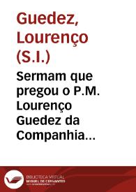 Sermam que pregou o P.M. Lourenço Guedez da Companhia de Iesu sobre o euangelho da dominga a quinta post epiphaniam | Biblioteca Virtual Miguel de Cervantes